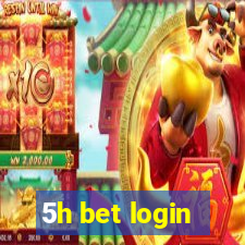 5h bet login